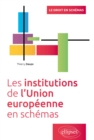 Image for Les institutions de l&#39;Union Europeenne en schemas