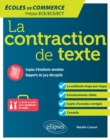 Image for La contraction de texte. Ecoles de commerce. Prepas ECE/ECS/ECT