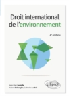 Image for Droit international de l&#39;environnement - 4e edition