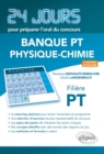 Image for Physique-chimie 24 jours pour preparer l&#39;oral du concours Banque PT - Filiere PT - 2e edition actualisee
