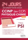 Image for Physique-chimie 24 jours pour preparer l&#39;oral du concours CCINP (ex CCP) - Filiere PSI - 2e edition actualisee