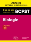 Image for Biologie BCPST - Annales corrigees et commentees - Concours 2016/2017/2018