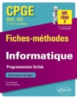 Image for Informatique - Programmation Scilab - CPGE ECS et ECE (1re et 2e annees) - Fiches-methodes et exercices corriges