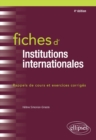 Image for Fiches d&#39;Institutions internationales - 4e edition