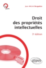 Image for Droit des proprietes intellectuelles - 3e edition