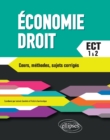 Image for Economie-Droit. Prepas ECT. 1re et 2e annee. Cours, methodes, sujets