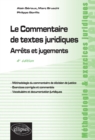 Image for Le Commentaire de textes juridiques. Arrets et jugements - 4e edition