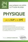 Image for Physique de la Sup a la Spe - 24 jours pour preparer son entree en 2e annee de prepa