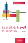 Image for Le Droit du travail en schemas - 2e edition