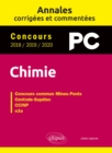 Image for Chimie PC. Annales corrigees et commentees. Concours 2018/2019/2020