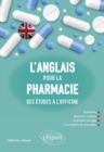 Image for L&#39;anglais pour la pharmacie - Des etudes a l&#39;officine