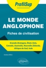 Image for Le monde anglophone - Fiches de civilisation
