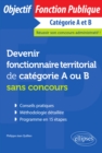 Image for Devenir fonctionnaire territorial de categorie A ou B sans concours