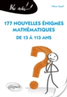 Image for 177 nouvelles enigmes mathematiques de 13 a 113 ans