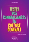 Image for Testez vos connaissances en culture generale - 3e edition revue et enrichie