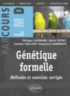 Image for Genetique formelle : methodes et exercices corriges