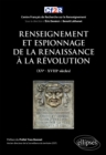 Image for Renseignement et espionnage de la Renaissance a la Revolution (XVe- XVIIIe siecles)