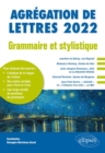 Image for Grammaire et stylistique - Agregation de lettres 2022