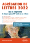 Image for Agregation de Lettres 2022. Tout le programme du Moyen Age au XXe siecle en un volume