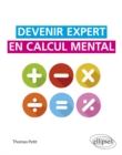 Image for Devenir expert en calcul mental