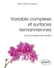 Image for Variable complexe et surfaces riemanniennes - Cours et exercices resolus
