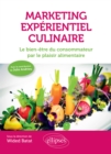 Image for Marketing experientiel culinaire: Le bien-etre du consommateur par le plaisir alimentaire