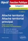 Image for Attache territorial, Attache territorial principal: Tous concours et examens professionnels - Categorie A