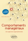 Image for Comportements manageriaux. Une approche organisationnelle: 11 etudes de cas commentees et corrigees
