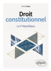 Image for Droit constitutionnel. La Ve Republique