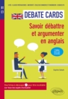 Image for Debate cards. 2e edition mise a jour et enrichie: Savoir debattre et argumenter en anglais. B1-C1.