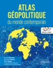 Image for Atlas geopolitique du monde contemporain