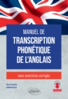 Image for Manuel de transcription phonetique de l&#39;anglais: avec exercices corriges