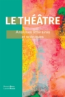 Image for Le theatre: Analyses litteraires et sceniques.