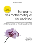 Image for Panorama des mathematiques du superieur: Plus de 650 definitions incontournables et 1350 proprietes et theoremes demontres