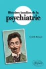 Image for Histoires insolites de la psychiatrie