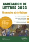 Image for Grammaire et stylistique - Agregation de Lettres 2023