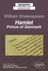 Image for Agregation anglais 2023. William Shakespeare. Hamlet, Prince of Denmark.