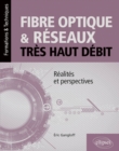 Image for Fibre optique et reseaux tres haut debit