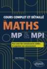 Image for Cours complet et detaille de Maths - MP &amp; MPI: Pour avoir des connaissances solides et organiser son raisonnement
