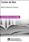 Image for Contes de fees de Marie Catherine d&#39;Aulnoy: Les Fiches de lecture d&#39;Universalis