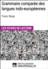 Image for Grammaire comparee des langues indo-europeennes de Franz Bopp: Les Fiches de lecture d&#39;Universalis
