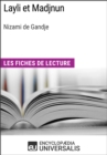 Image for Layli et Madjnun de Nizami de Gandje: Les Fiches de lecture d&#39;Universalis
