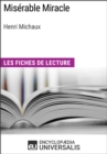Image for Miserable Miracle d&#39;Henri Michaux: Les Fiches de lecture d&#39;Universalis