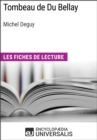 Image for Tombeau de Du Bellay de Michel Deguy: Les Fiches de lecture d&#39;Universalis