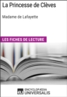 Image for La Princesse de Cleves de Madame de Lafayette: Les Fiches de lecture d&#39;Universalis