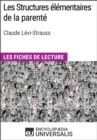 Image for Les Structures elementaires de la parente de Claude Levi-Strauss: Les Fiches de lecture d&#39;Universalis