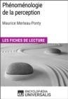 Image for Phenomenologie de la perception de Maurice Merleau-Ponty: Les Fiches de lecture d&#39;Universalis