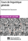 Image for Cours de linguistique generale de Ferdinand de Saussure: Les Fiches de lecture d&#39;Universalis