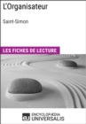 Image for L&#39;Organisateur de Saint-Simon: Les Fiches de lecture d&#39;Universalis