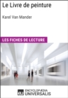 Image for Le Livre de peinture de Karel Van Mander: Les Fiches de lecture d&#39;Universalis